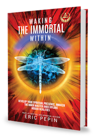 Waking the immortal within - Eric Pepin